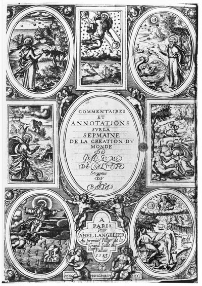 Titulní strana komentářů a anotací ke Světovému týdnu stvoření od Guillauma Salluste du Bartase (1544-90) 1583 od French School