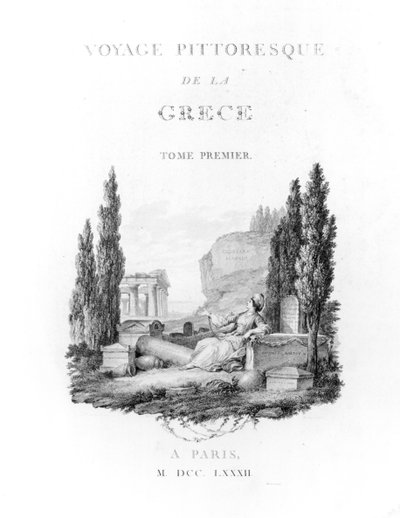 Titulní strana k Voyage Pittoresque de la Grece od Choiseul-Gouffier, vydáno 1782 od French School