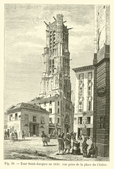 Tour Saint-Jacques v roce 1830, pohled z Place du Cloitre od French School