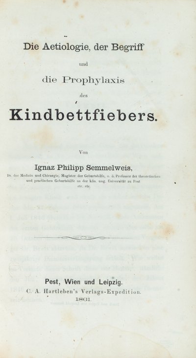 Etiologie, koncept a profylaxe dětské horečky, Ignaz Philipp Semmelwies (1818-65) od German School
