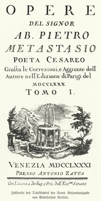 Faksimile titulní strany benátského vydání sebraných děl italského básníka a libretisty Pietra Metastasia (litho) od German School