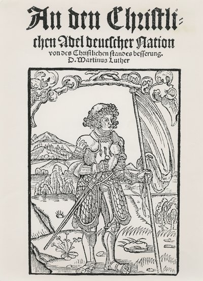 Manifest Martina Lutherse křesťanské šlechtě německého národa, Štrasburk, 1520 od German School