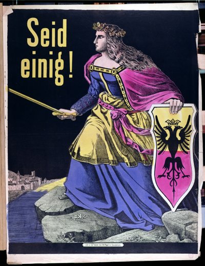 Seid Einig!, Německý vlastenecký plakát, c.1870 od German School