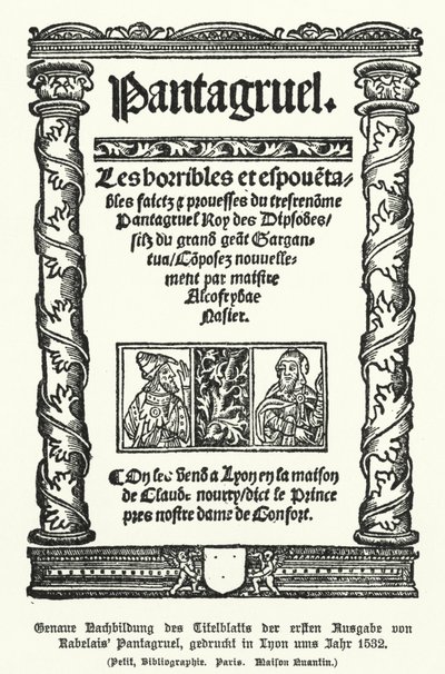 Titulní strana prvního vydání Pantagruel od francouzského autora Francoise Rabelaise, vytištěného v Lyonu v roce 1532 (litho) od German School