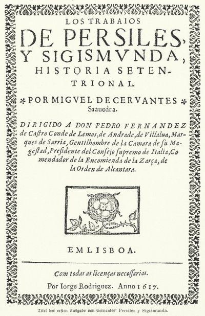 Titulní strana prvního vydání španělského romanopisce Miguela de Cervantese The Works of Persiles and Sigismund (The Works of Persiles and Sigismund) od German School