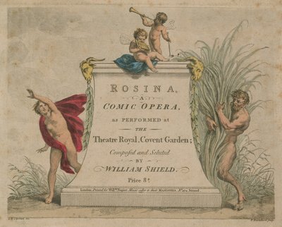 Rosina, komická opera, jak byla uvedena v Královském divadle Covent Garden od Giovanni Battista Cipriani