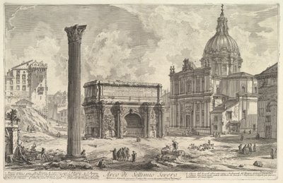 Septimiův Severův oblouk s kostelem sv. Martiny vpravo (Arco di Settimio Severo), z „Vedute di Roma“ od Giovanni Battista Piranesi