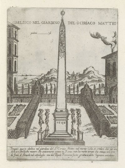 Obelisk in de tuin van Ciriaco Mattei Obelisk v zahradě S ciriaco Mattei (název na objektu) Moderne en antieke monumenten en bouwwerken v Římě (název série) Ozdoby starověkých a moderních budov města alma v Římě (název série) od Giovanni Maggi