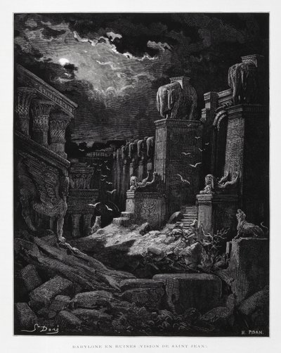 Babylon v troskách (vize Jana Křtitele), ilustrace z Bible Doreho od Gustave Dore