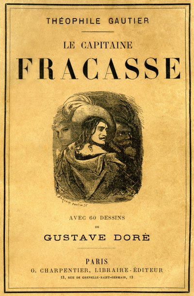 Obálka knihy Theophila Gautiera „Le Capitaine Fracasse“, ilustrovaná Gustavem Dorem, vydání Charpentier konec 19. století. od Gustave Dore