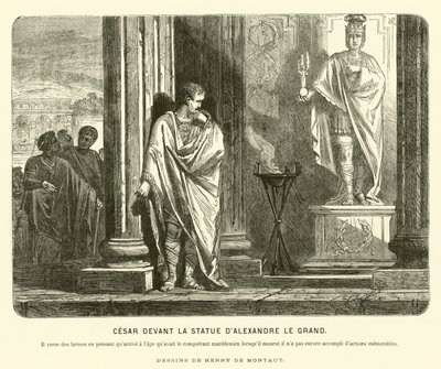Julius Caesar před sochou Alexandra Velikého ve Španělsku, naříkající nad rozsahem svých úspěchů ve srovnání s tím, že Alexandr dosáhl stejného věku jako jeho smrt, c67 př.nl (rytina) od Henri de (after) Montaut