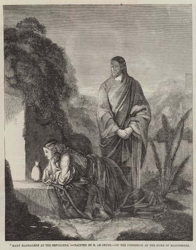 Máří Magdalény u hrobu od Henry Le Jeune