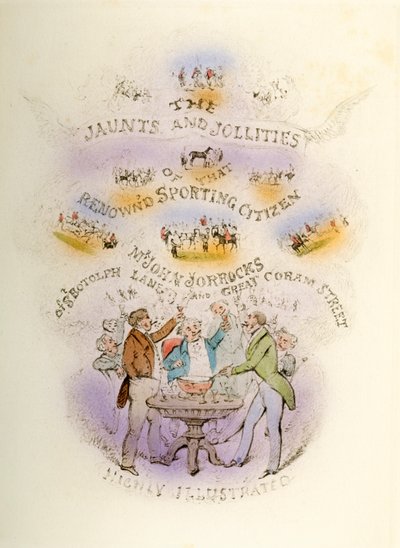 Frontispiece, Jorrockss Jaunts and Jollities, Highly Illustrated, 1838 od Henry Thomas Alken
