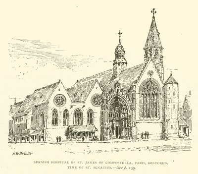 Španělská nemocnice svatého Jakuba z Compostelly, Paříž, restaurováno, doba svatého Ignáce (rytina) od Henry William Brewer