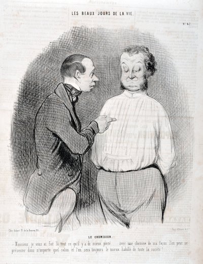 Umělecké dílo Honore Daumiera (1808-1879). Charivari pochází z roku 1845: Serie LES BEAUX DAYS DE LA VIE. Halenka „“ -Pane, udělal jsem ti nejlepší oblečení... s košilí podle mě se můžeš prezentovat v každém obývacím pokoji a vždy budeme nejlépe oblečení i od Honoré Daumier