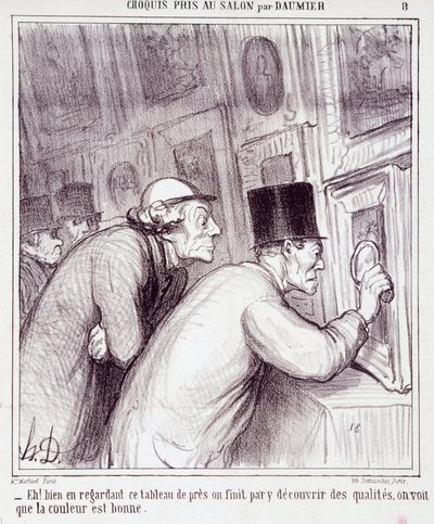 Karikatura o milovníkech umění. Série “” Skica pořízená v Salonu Daumierem”: “” Eh! Když se dobře podíváme na tento obraz, nakonec objevíme kvalitu, vidíme, že barva je dobrá““. Rytina Honore DAUMIEROVÉ (1808-1879). Výňatek z novin „“ Le Chari od Honoré Daumier