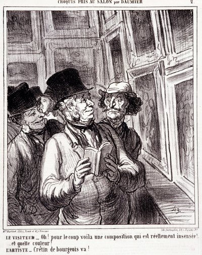 Karikatura o milovníkech umění. Série “” Skica pořízená v Salonu Daumierem “”: “” Návštěvník: Oh! pro převrat je zde opravdu nesmyslná kompozice (...). Umělec: Buržoazní kreténe, běž! “” Rytina Honore DAUMIEROVÉ (1808-1879). Výňatek z novin „“ L od Honoré Daumier