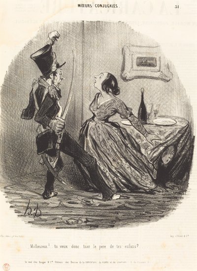 Nešťastný! takže chceš zabít otce svých dětí? od Honoré Daumier