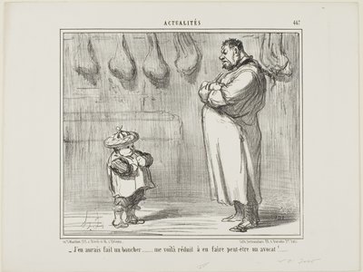 "- Tak ráda bych z něj udělala také řezníka... teď jsem nucena udělat z něj právníka," talíř 467 z Aktualit. od Honoré Victorin Daumier