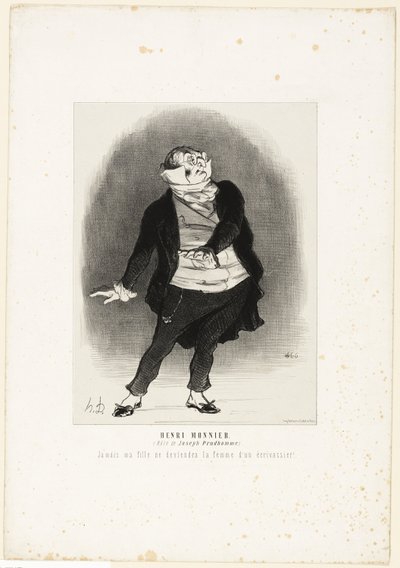 Henri Monnier. (v roli Josepha Prudhomma) "- Nikdy nedopustím, aby se má dcera stala ženou nějakého pisálka!", deska 1 z filmu Les Artistes Contemporains (Odéon) od Honoré Victorin Daumier
