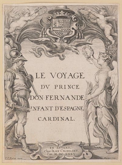 Titulní strana pro Le Voyage Dv Prince Don Fernande Infant ze Španělska, kardinál od Ignatius Cornelis Marinus after Sir Peter Paul Rubens
