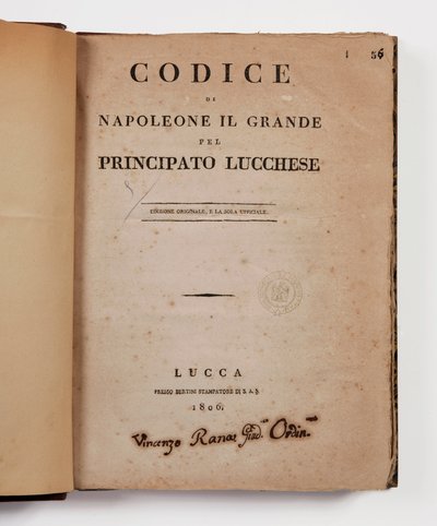 Zákoník Napoleona Velikého pro knížectví Lucca, první oficiální vydání, Lucca, Presso Bertini, 1806, a kód venkova pro knížectví Lucca a Piombino, Lucca, Fr. Bertini, 1807 od Italian School