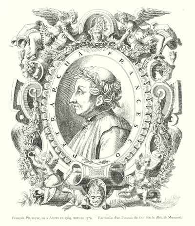 Francois Petrarque, narozen v Arezzo v roce 1304, zemřel v roce 1374, Faksimile portrétu ze 16. století, Britské muzeum (rytina) od Italian School