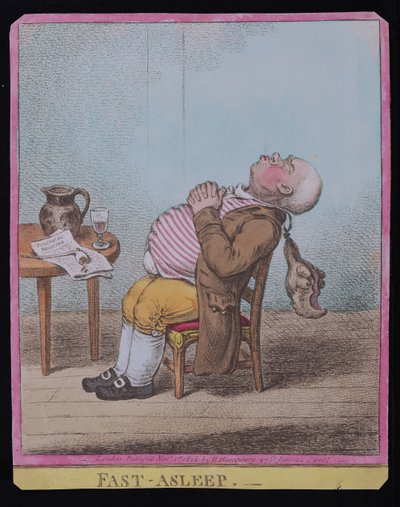 Fast Asleep, publikoval Hannah Humphrey v roce 1806 (ručně kolorovaný lept) (viz také 189789) od James Gillray