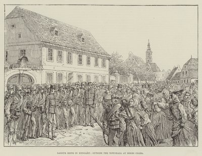 Dělnické nepokoje v Maďarsku před radnicí v Bekescsabě od Johann Nepomuk Schonberg