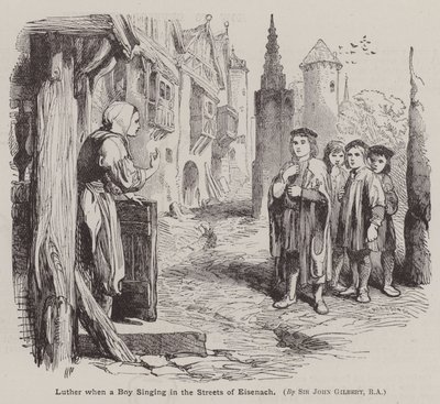 Martin Luther, když chlapec zpívá v ulicích Eisenachu (rytina) od John (after) Gilbert