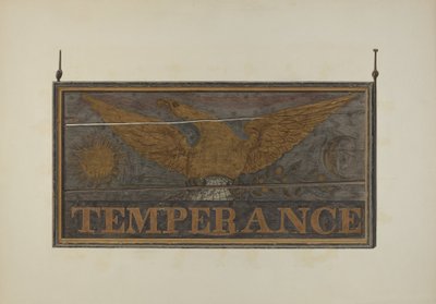 Tavern Sign: Temperance, c. 1940. od John Matulis