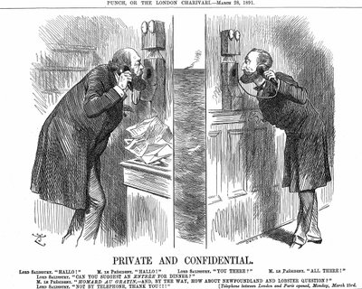 Otevření anglo-francouzské telefonní linky. Britský premiér (Lord Salisbury) v rozhovoru s francouzským prezidentem (Sadi Carnot). John Tenniel karikatura z Punch, Londýn 28. března 1891. Dřevoryt. od John Tenniel