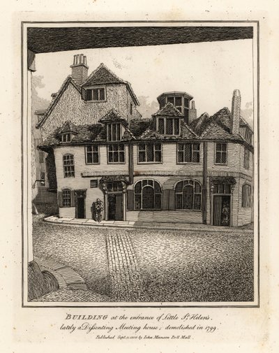 Budova u vchodu do Little St Helen’s, v poslední době Dům nesouhlasných setkání, zbořený v roce 1799 od John Thomas Smith
