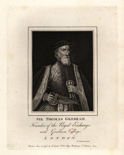 Sir Thomas Gresham , anglický obchodník a finančník, zakladatel Royal Exchange a Gresham College od John Thomas Smith