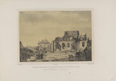 Poort en kerk v de Citadel van Antwerpen, 1832 Vnitřní vchod a starý kostel Citadely v Antverpách. Po bombardování v prosinci 1832 (název na objektu) Album sedmi pohledů na ruiny vnitřku Citadely v Antverpách (název série) od Joseph van den Nest