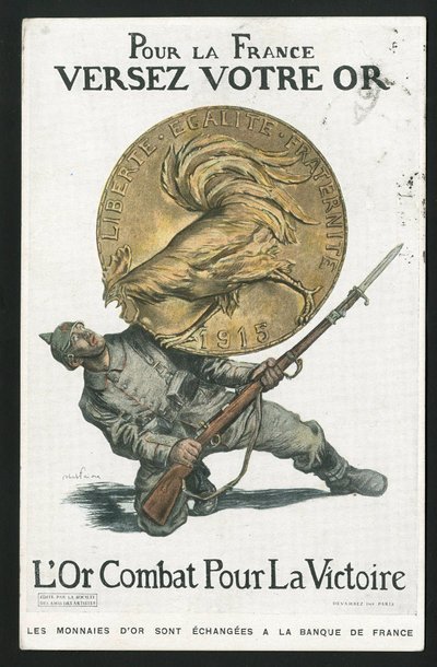 Pohlednice, Satirique en Colours, cca 1915: Pro Francii, nalijte si zlato - Válka 14-18, Německo Prusko, Stříbro, Bojovníci a symboly, Vítězství, Výpůjčky, Cesty vlastenecké - Kohout - Ilustrace Abel Faivre (1867-1945) od Jules Abel Faivre