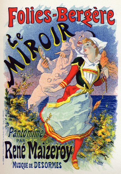 Umění. Zábava. Zrcadlo, pantomima v kabaretu Les Folies Bergeres v Paříži. Plakát Julese Chereta, Francie, kolem roku 1890 (plakát) od Jules Cheret