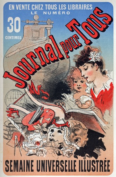 Literatura. Noviny pro všechny. Plakát Julese Chereta, Francie, cca 1870-80 (plakát) od Jules Cheret