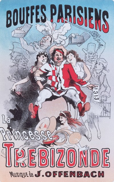 Plakát k opeře Bouffe Princezna z Trebizonde od Jacquese Offenbacha od Jules Cheret