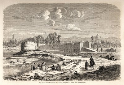Most Allah Verdi Kahn, vzniklý kolem roku 1608, v Isfahánu (nebo Isfahánu) (Írán), je jednak přechodem k překonání řeky Zend e Roud, ale také přehradou k regulaci toku řeky, s Talarem, popř. kiosek zrcadel, kde mohl perský vládce ob od Jules Joseph Augustin Laurens