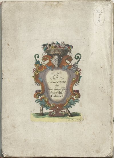 Titulní tisk pro sérii: Il Callotto resuscitato aneb nově zařízený malý kabinet, cca 1710 Il Callotto resurcitato aneb nově zařízený malý kabinet (název série) od Martin Engelbrecht (attributed to)