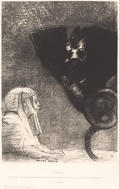 Sphynx...můj pohled, který nic nemůže vychýlit, zůstává napjatý skrz věci na nepřístupném horizontu. La Chimere: Moi,Je suis legere et joie (Sfinga: "Můj pohled, který nic nemůže odvrátit, prochází věcmi a zůstává upřen na od Odilon Redon