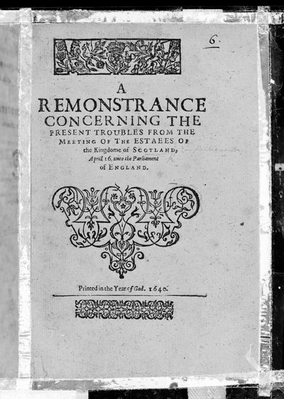 Titulní strana k protestu o současných potížích ze schůze stavů Skotského království, vydaná 1640 (tištěný papír) od Scottish School