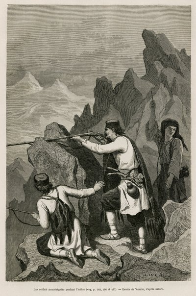 Černohorští vojáci během akce, během války roku 1876, během které Srbsko a Černá Hora vyhlásily válku osmanskému Turecku, kresba Valerio, pro ilustraci cesty do Černé Hory v roce 1874 od Charlese Yriarteho (1832-1898). Gravírování v Le tour od Theodore Valerio