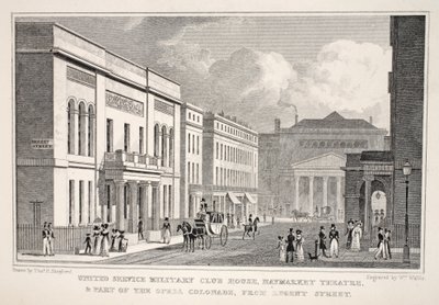 United Service Military Club House, divadlo Haymarket a část kolonády opery z Regent Street, z hospody „Londýn a jeho okolí v devatenáctém století“. Jones und Co., 1827-1829 (rytina od Thomas Hosmer Shepherd