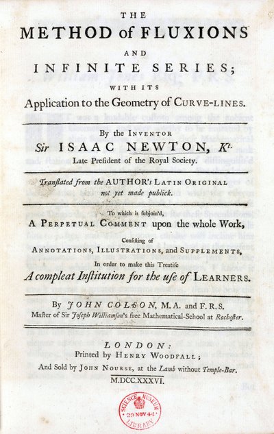 Titulní strana knihy „Metoda toků a nekonečných řad“, od Isaaca Newtona (1642-1727), publikované v Londýně v roce 1736, obsahující hlavní teorie, které značně ovlivnily vědy: binomický teorém, tři univerzální zákony m od Unbekannt