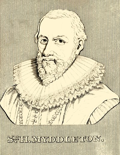 Sr. H. Myddleton, 1560-1631, 1830. od Unbekannt