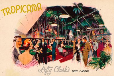 Tropicana - Nové kasino Lefty Clarks, 50. léta 20. století od Unbekannt