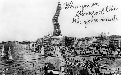 Když vidíte takhle Blackpool, jste opilý, 20. století od Unbekannt