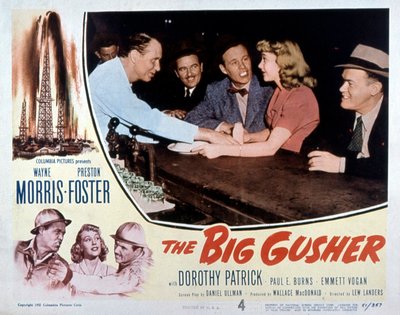 Plakát k filmu The big Gusher od LewLanderse s Waynem Morrisem a Prestonem Fosterem 1951 od Unbekannt
